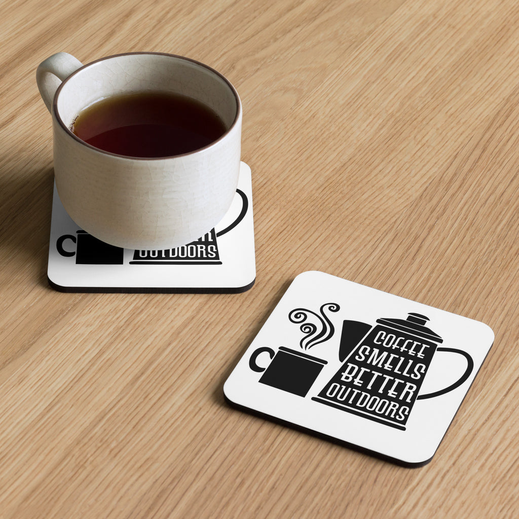 Coffee Smells Better Outdoors Coaster